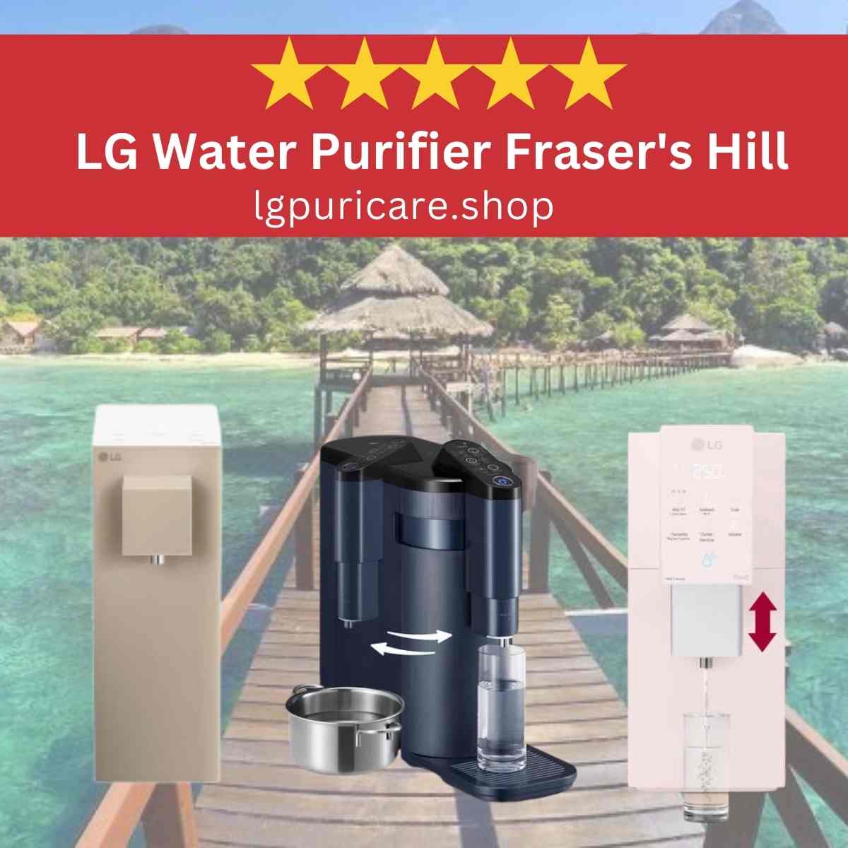 LG PuriCare Water Purifier Fraser's Hill WD516AN & WD518AN, LG PuriCare Water Filter Fraser's Hill WD516AN & WD518AN, LG Rental Up Water Purifier Fraser's Hill WD516AN & WD518AN, LG Rental Up Water Filter Fraser's Hill WD516AN & WD518AN,