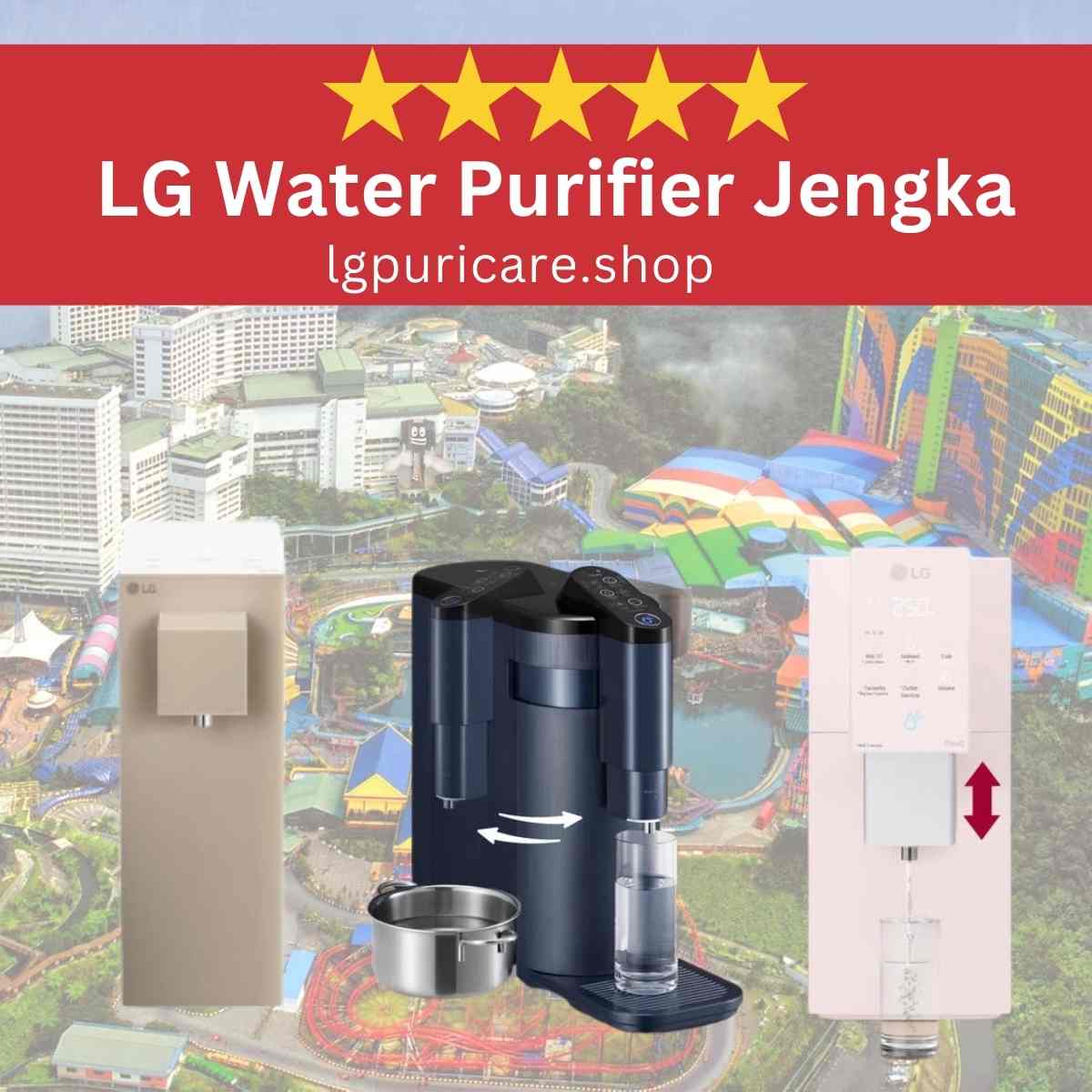 LG PuriCare Water Purifier Jengka WD516AN & WD518AN, LG PuriCare Water Filter Jengka WD516AN & WD518AN, LG Rental Up Water Purifier Jengka WD516AN & WD518AN, LG Rental Up Water Filter Jengka WD516AN & WD518AN,