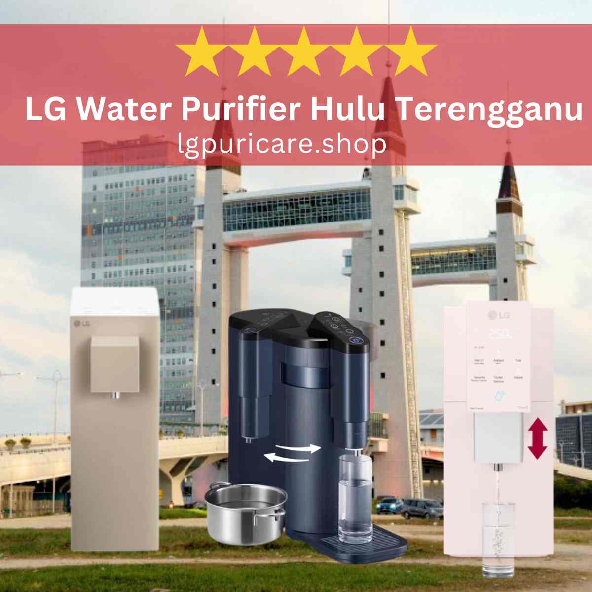 LG PuriCare Water Purifier Hulu Terengganu WD516AN & WD518AN, LG PuriCare Water Filter Hulu Terengganu WD516AN & WD518AN, LG Rental Up Water Purifier Hulu Terengganu WD516AN & WD518AN, LG Rental Up Water Filter Hulu Terengganu WD516AN & WD518AN,