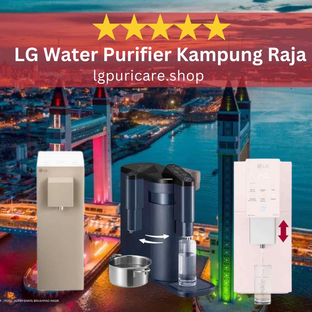 LG PuriCare Water Purifier Kampung Raja WD516AN & WD518AN, LG PuriCare Water Filter Kampung Raja WD516AN & WD518AN, LG Rental Up Water Purifier Kampung Raja WD516AN & WD518AN, LG Rental Up Water Filter Kampung Raja WD516AN & WD518AN,