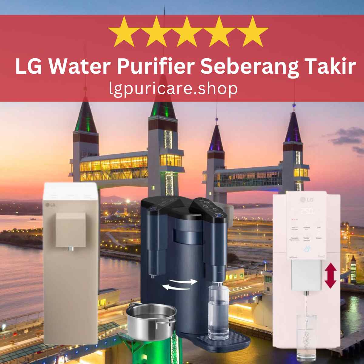 LG PuriCare Water Purifier Seberang Takir WD516AN & WD518AN, LG PuriCare Water Filter Seberang Takir WD516AN & WD518AN, LG Rental Up Water Purifier Seberang Takir WD516AN & WD518AN, LG Rental Up Water Filter Seberang Takir WD516AN & WD518AN,