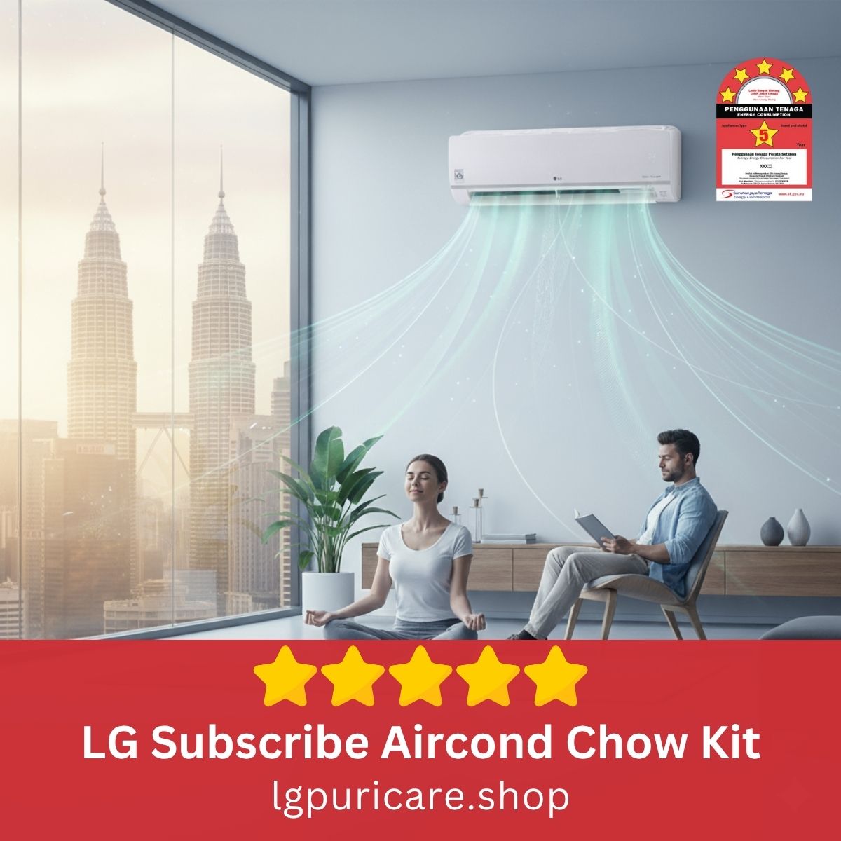 LG Subscribe Aircond Chow Kit, LG Subscribe Aircond bukit bintang, LG Subscribe Aircond bukit jalil, LG Subscribe Aircond bukit tunku, LG Subscribe Aircond damansara heights
