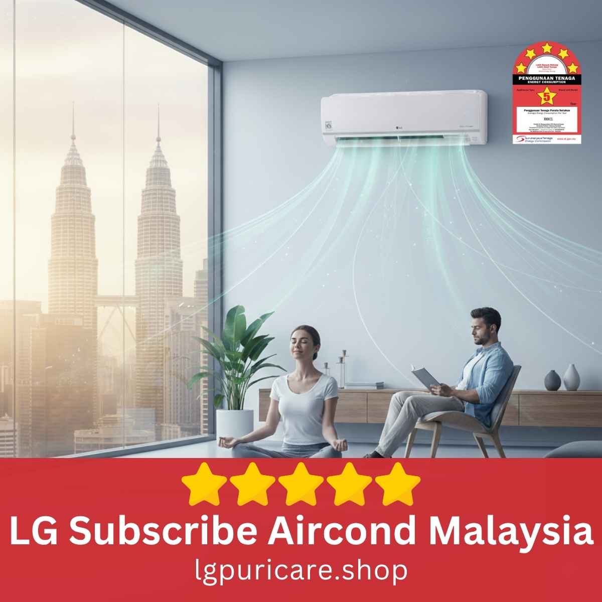 LG Subscribe Aircond Malaysia, LG Subscribe Aircond kl, LG Subscribe Aircond selangor, LG Subscribe Aircond puchong, LG Subscribe Aircond bukit jalil, LG Subscribe Aircond bukit puchong